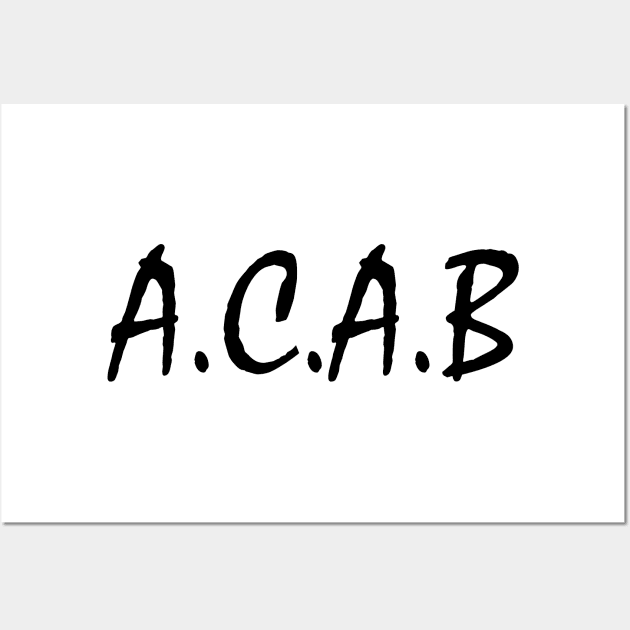 ACAB Wall Art by Milaino